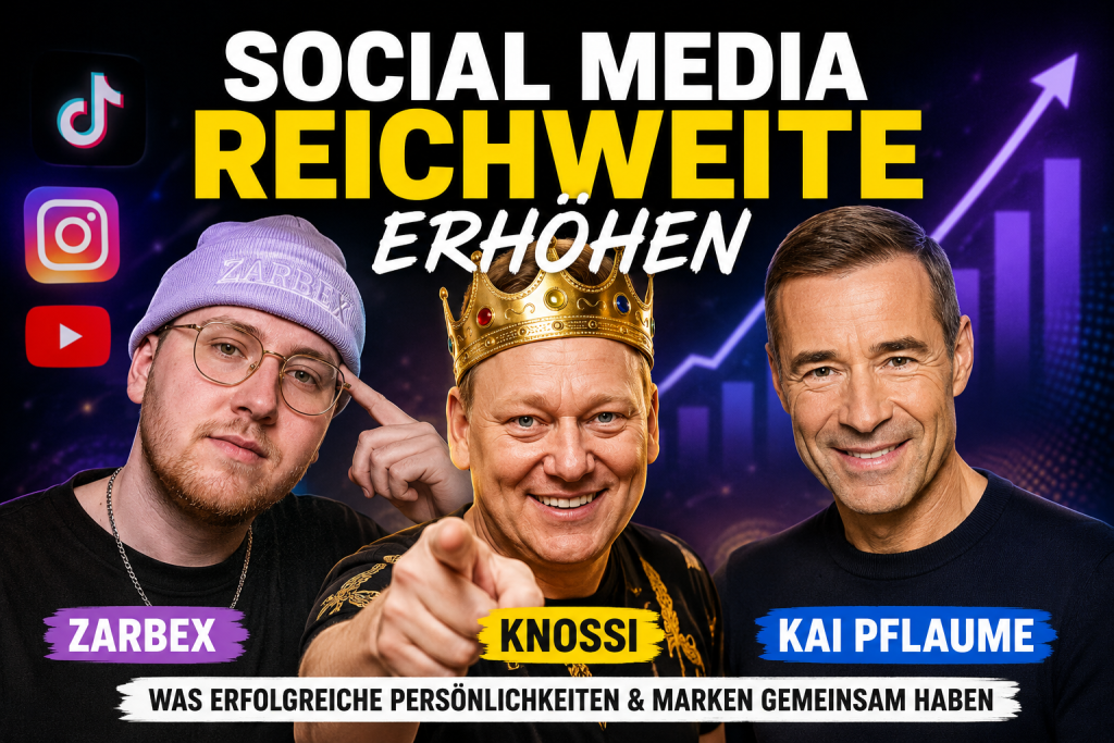 Was haben Zarbex, Knossi, Kai Pflaume und starke Marken gemeinsam?